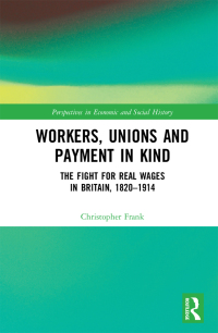 Omslagafbeelding: Workers, Unions and Payment in Kind 1st edition 9781138121065