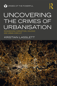 Titelbild: Uncovering the Crimes of Urbanisation 1st edition 9780367481964