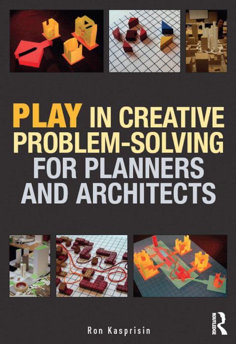 Cover image for book Play in Creative Problem-solving for Planners and Architects
