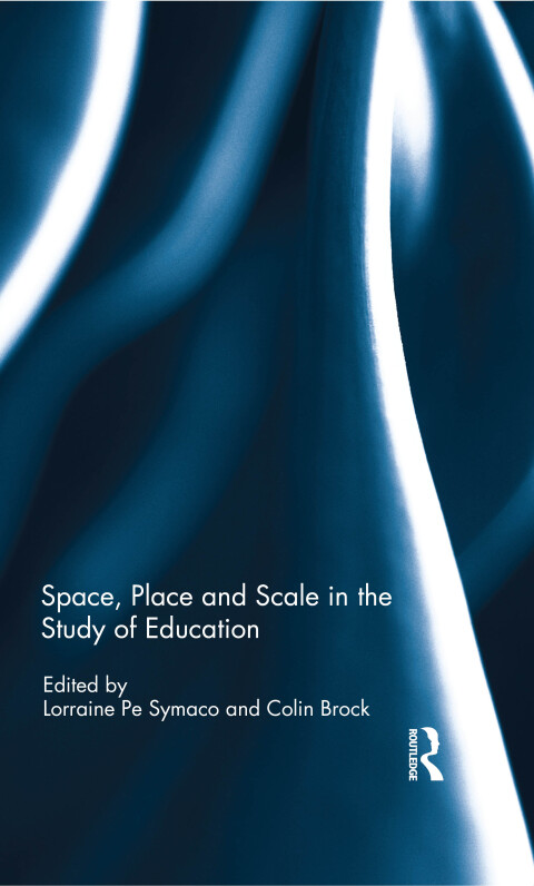 Cover image for book Space, Place and Scale in the Study of Education