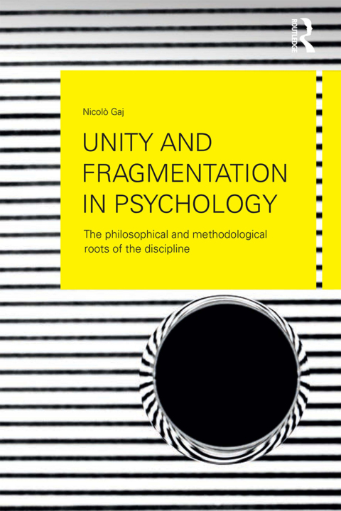 Cover image for book Unity and Fragmentation in Psychology