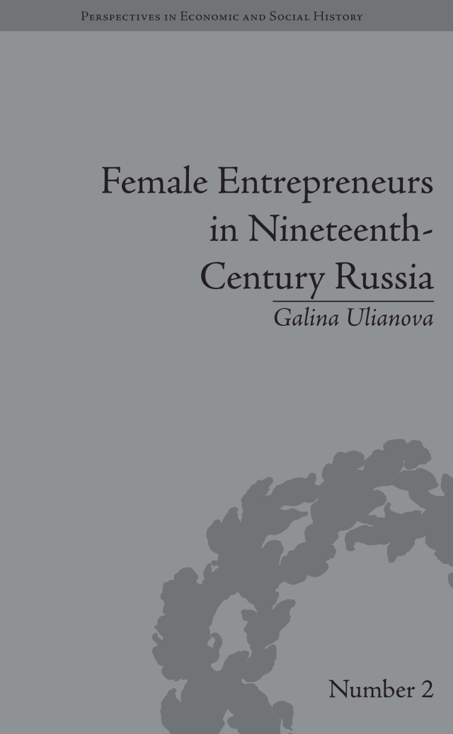 Female Entrepreneurs in Nineteenth-Century Russia
