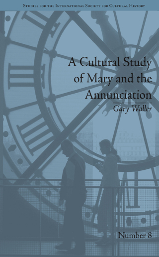 A Cultural Study of Mary and the Annunciation