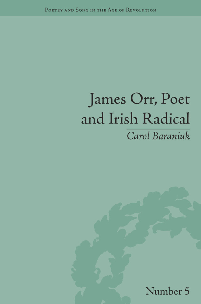 James Orr, Poet and Irish Radical