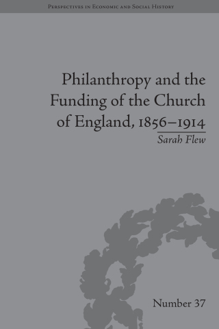 Philanthropy and the Funding of the Church of England, 1856–1914