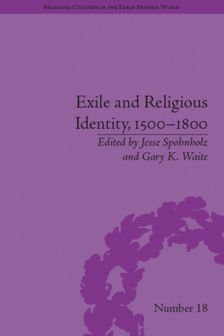 Exile and Religious Identity, 1500–1800