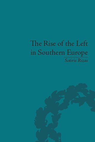 The Rise of the Left in Southern Europe