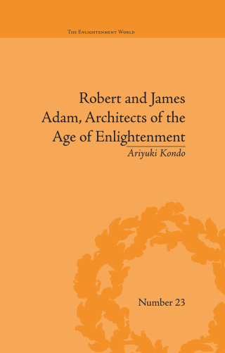 Robert and James Adam, Architects of the Age of Enlightenment