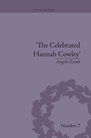 The Celebrated Hannah Cowley