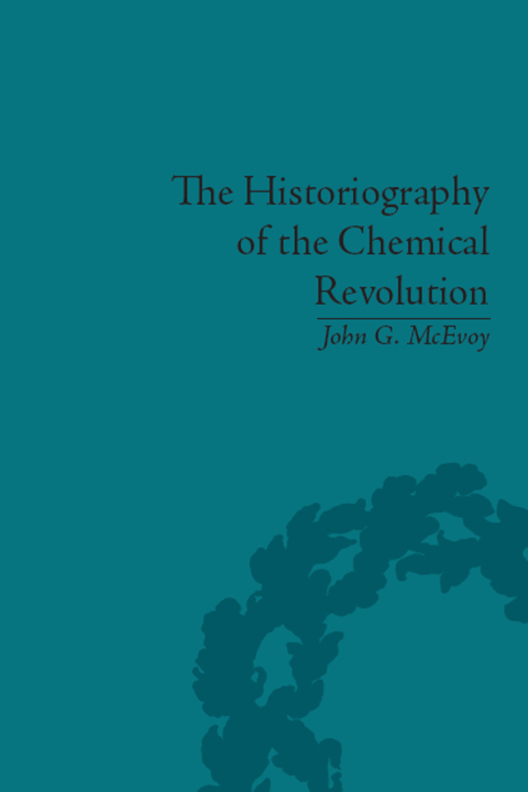 The Historiography of the Chemical Revolution 
