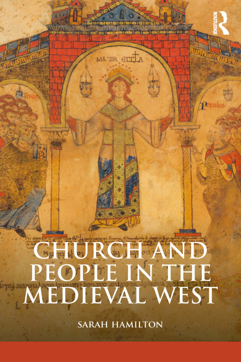 Cover image for book Church and People in the Medieval West, 900-1200