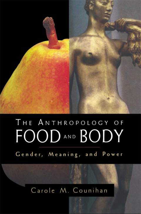 Cover image for book The Anthropology of Food and Body