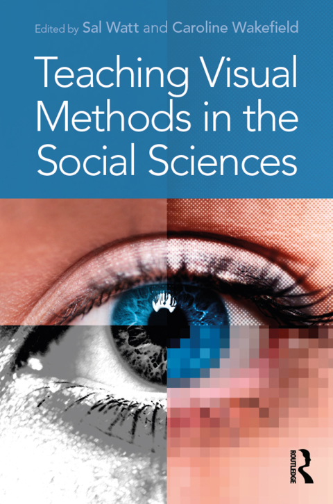 Cover image for book Teaching Visual Methods in the Social Sciences