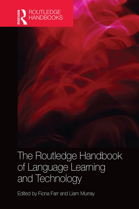 Cover image for book The Routledge Handbook of Language Learning and Technology