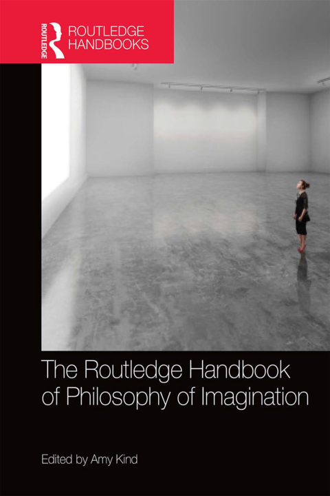 Cover image for book The Routledge Handbook of Philosophy of Imagination