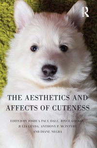 Titelbild: The Aesthetics and Affects of Cuteness 1st edition 9781138998759