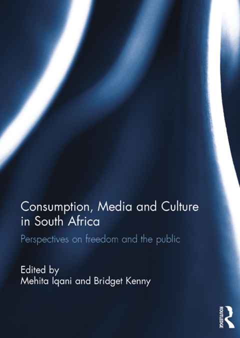 Cover image for book Consumption, Media and Culture in South Africa