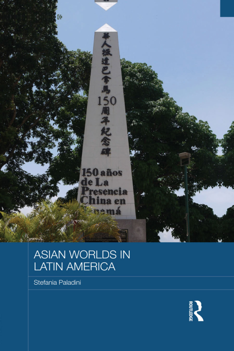 Cover image for book Asian Worlds in Latin America