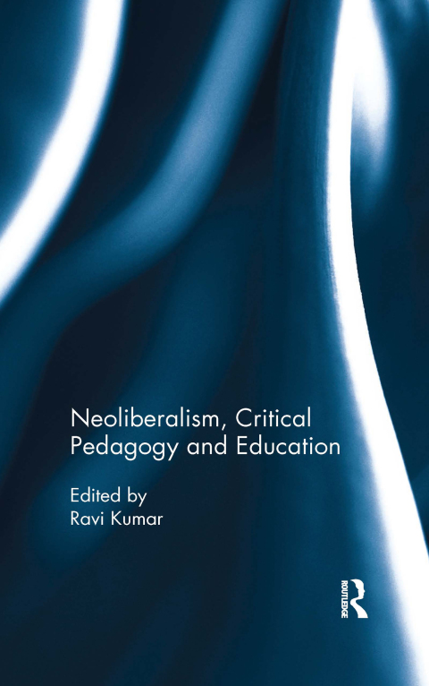Cover image for book Neoliberalism, Critical Pedagogy and Education