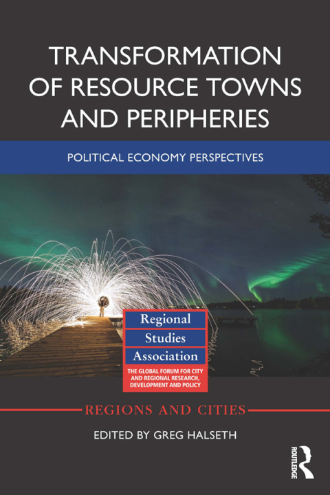 Cover image for book Transformation of Resource Towns and Peripheries