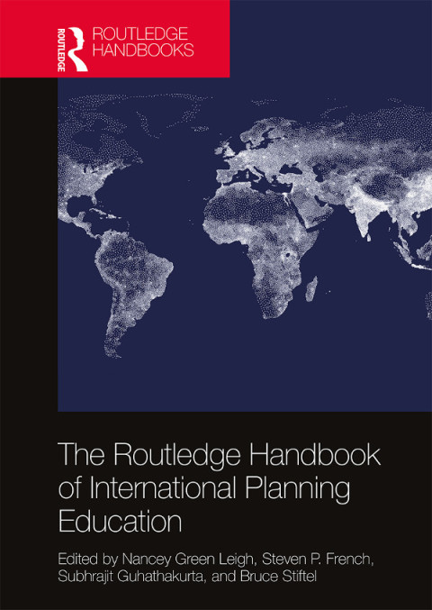 Cover image for book The Routledge Handbook of International Planning Education