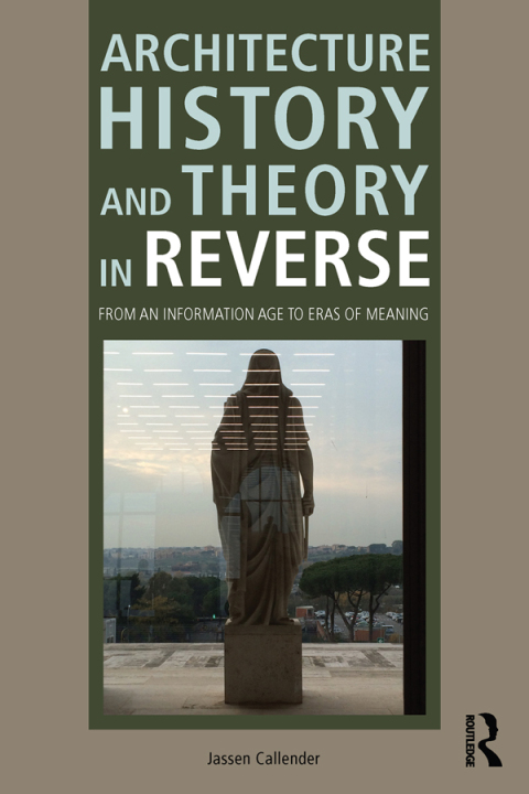 Cover image for book Architecture History and Theory in Reverse
