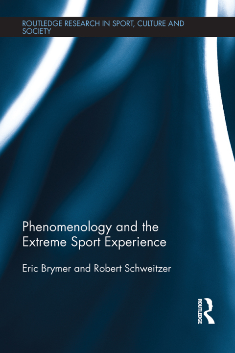 Cover image for book Phenomenology and the Extreme Sport Experience