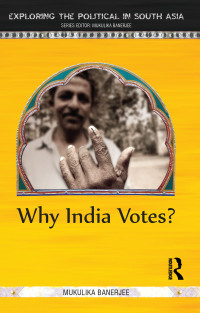 Cover image: Why India Votes? 1st edition 9781138422032