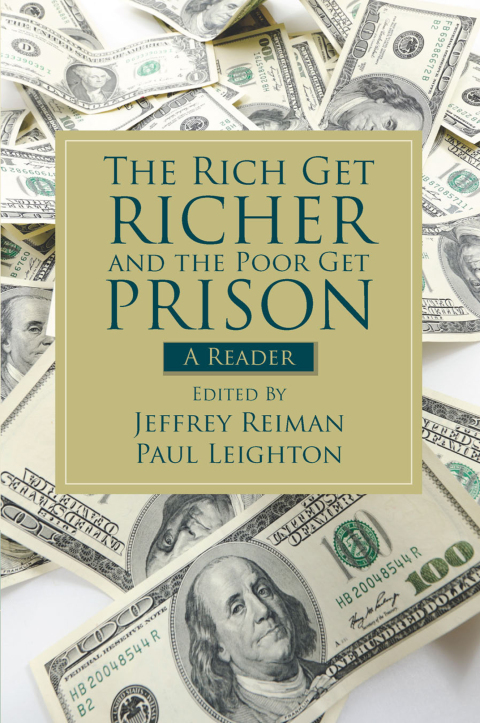 Cover image for book The Rich Get Richer and the Poor Get Prison
