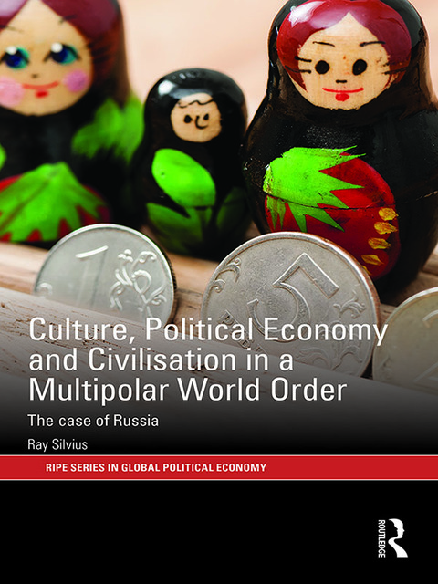 Cover image for book Culture, Political Economy and Civilisation in a Multipolar World Order