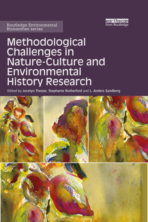 Cover image for book Methodological Challenges in Nature-Culture and Environmental History Research
