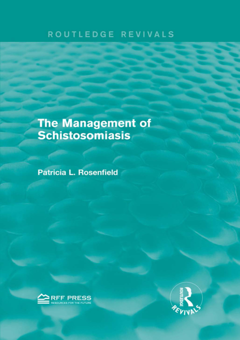 Cover image for book The Management of Schistosomiasis
