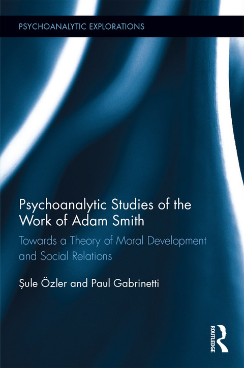 Cover image for book Psychoanalytic Studies of the Work of Adam Smith