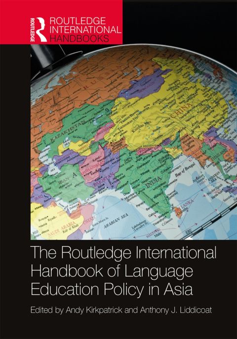 Cover image for book The Routledge International Handbook of Language Education Policy in Asia