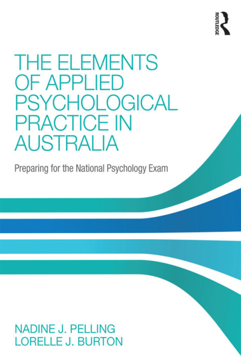Cover image for book The Elements of Applied Psychological Practice in Australia