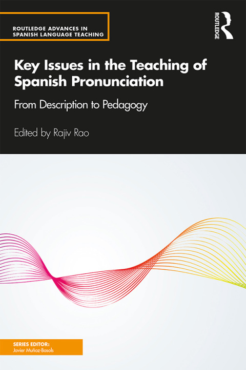 Cover image for book Key Issues in the Teaching of Spanish Pronunciation