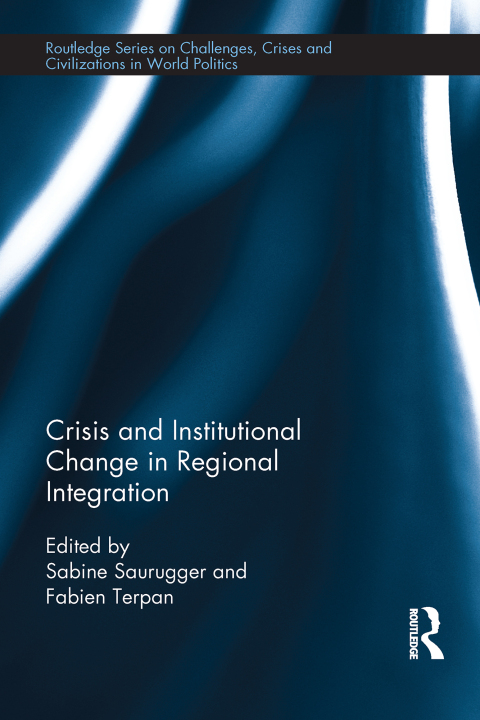 Cover image for book Crisis and Institutional Change in Regional Integration