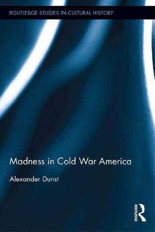 Madness in Cold War America