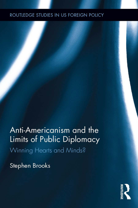 Cover image for book Anti-Americanism and the Limits of Public Diplomacy