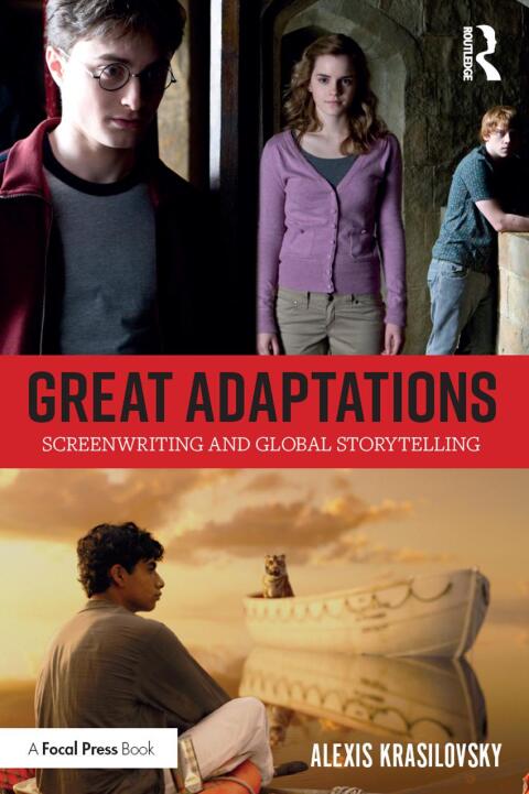 Cover image for book Great Adaptations: Screenwriting and Global Storytelling