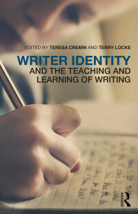 Cover image: Writer Identity and the Teaching and Learning of Writing 1st edition 9781138948907