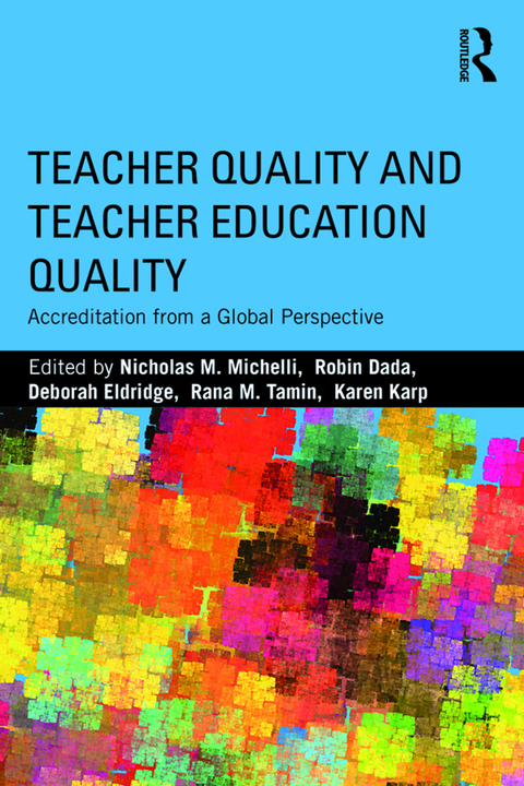 Cover image for book Teacher Quality and Teacher Education Quality