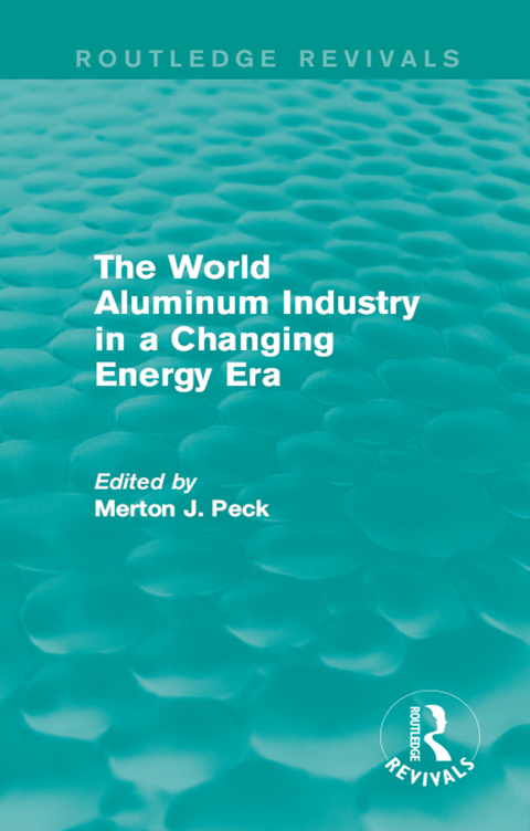 Cover image for book The World Aluminum Industry in a Changing Energy Era