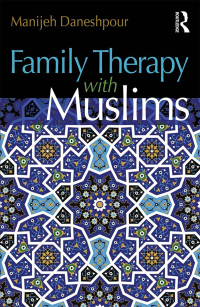 صورة الغلاف: Family Therapy with Muslims 1st edition 9781138947979