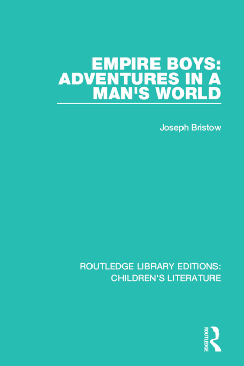 Cover image for book Empire Boys: Adventures in a Man's World