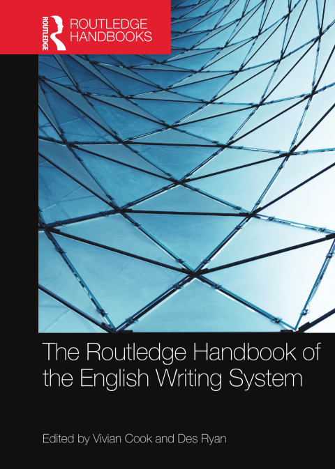 Cover image for book The Routledge Handbook of the English Writing System
