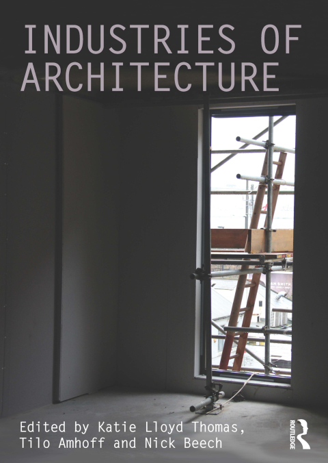 Cover image for book Industries of Architecture