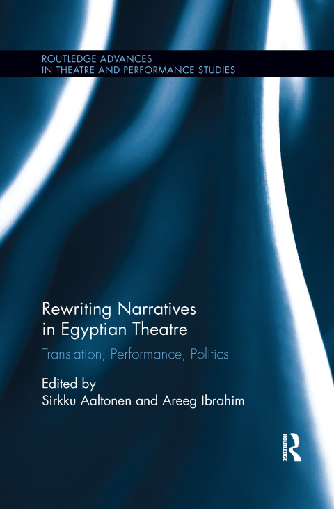 Cover image for book Rewriting Narratives in Egyptian Theatre