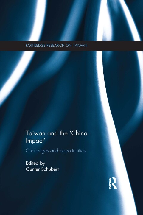 Cover image for book Taiwan and The ‘China Impact’