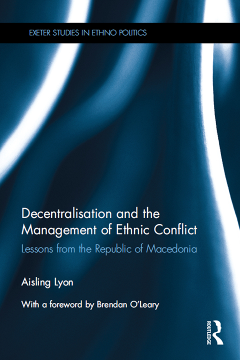 Cover image for book Decentralisation and the Management of Ethnic Conflict